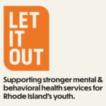 RHODE ISLAND state elected and education officials on Thursday launched a statewide student mental health campaign called 'Let It Out'.